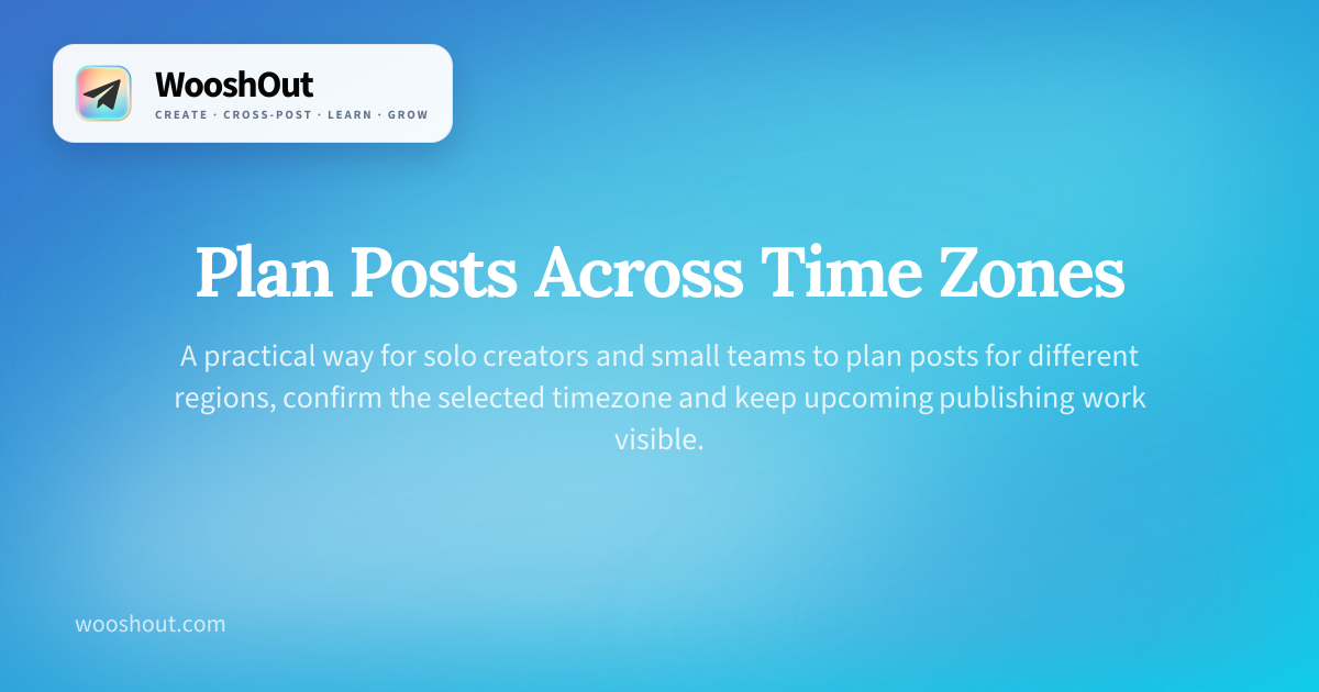 Plan Posts Across Time Zones